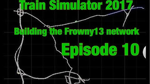 Train Simulator 2017 | building the Frowny13 network | Episode 10 (Stream announcement)