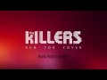 The killers  run for cover lyrics audio