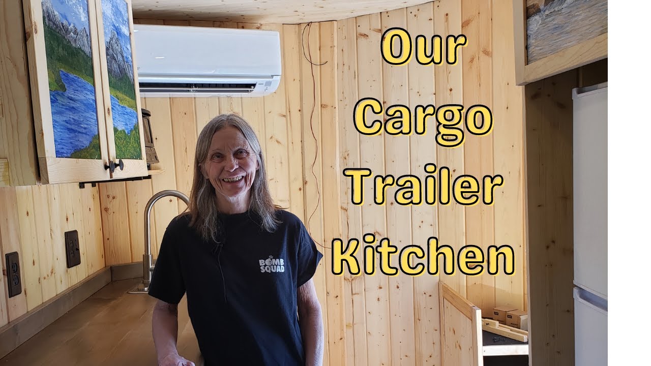Our Cargo Trailer Kitchen YouTube