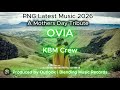 Ovia Dzia KBM Crew 2026 A Mothers Day Dedication Produced By Outlook BMR 