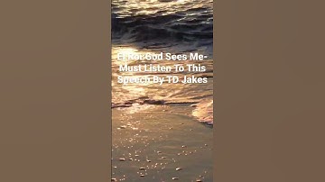 El Roi:God Sees Me-Must Listen To This Speech By TD Jakes