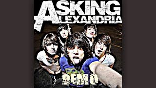 Asking Alexandria - Nobody Don't Dance No More (Demo)