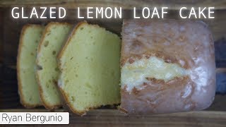 GLAZED LEMON LOAF CAKE