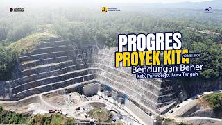 Progres Proyek Bendungan Bener Paket 2