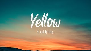 Coldplay - Yellow (Lyrics) chords