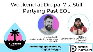 Weekend at Drupal 7's: Still Partying Past EOL