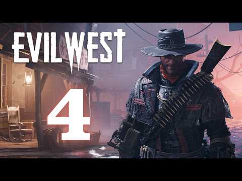 Evil West - Episode 4 (From Dusk Till Dawn)