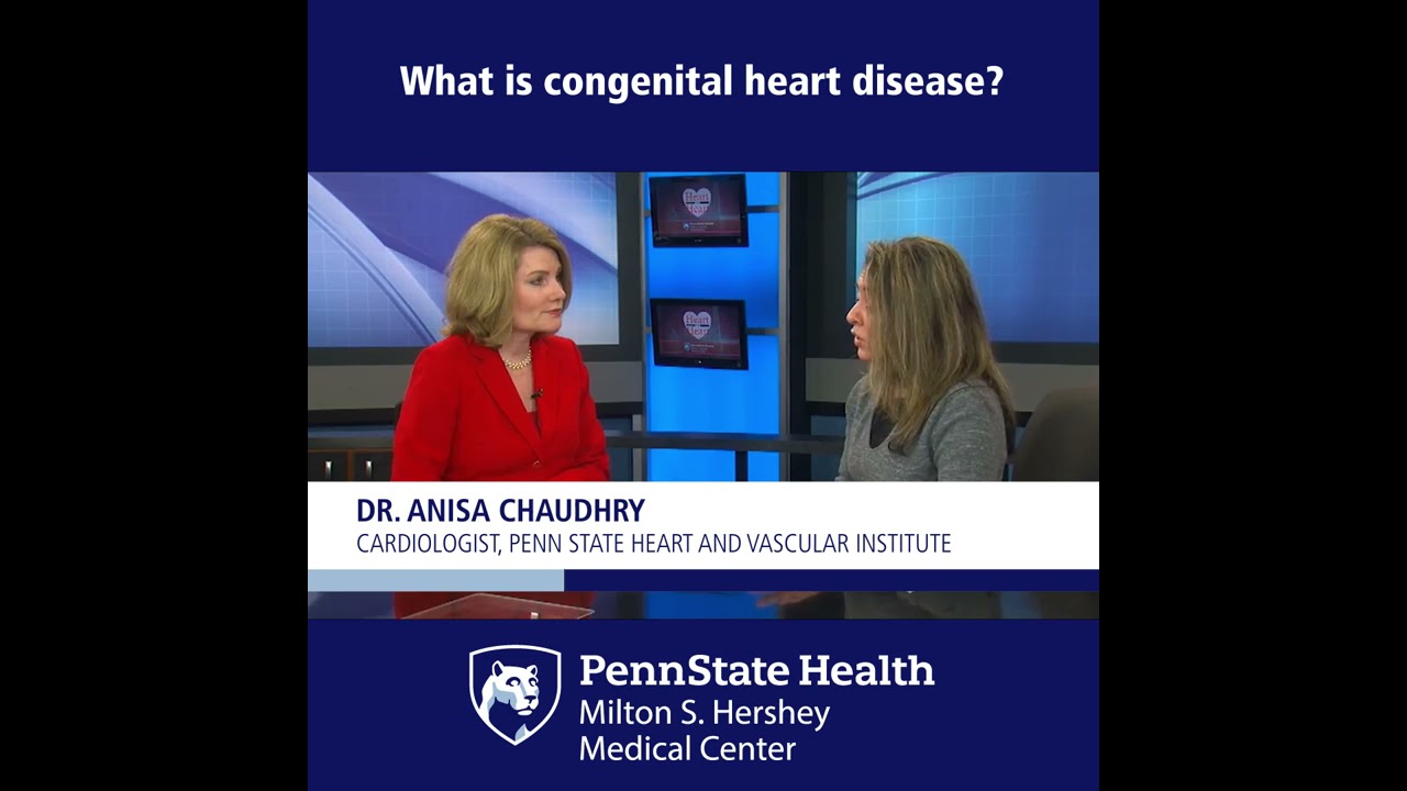 What Is Congenital Heart Disease Penn State Health