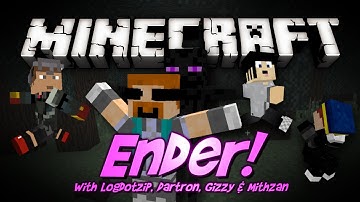 Minecraft Minigame: Ender! - with Gizzy Gazza, Logdotzip, Dartron & Mithzan