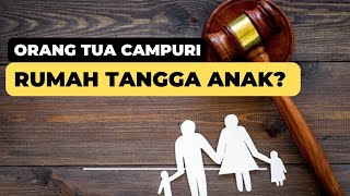 Parents Interfering In Household Affairs Is There A Law Against It