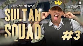 [DRAMA] SULTAN SQUAD EPS 3