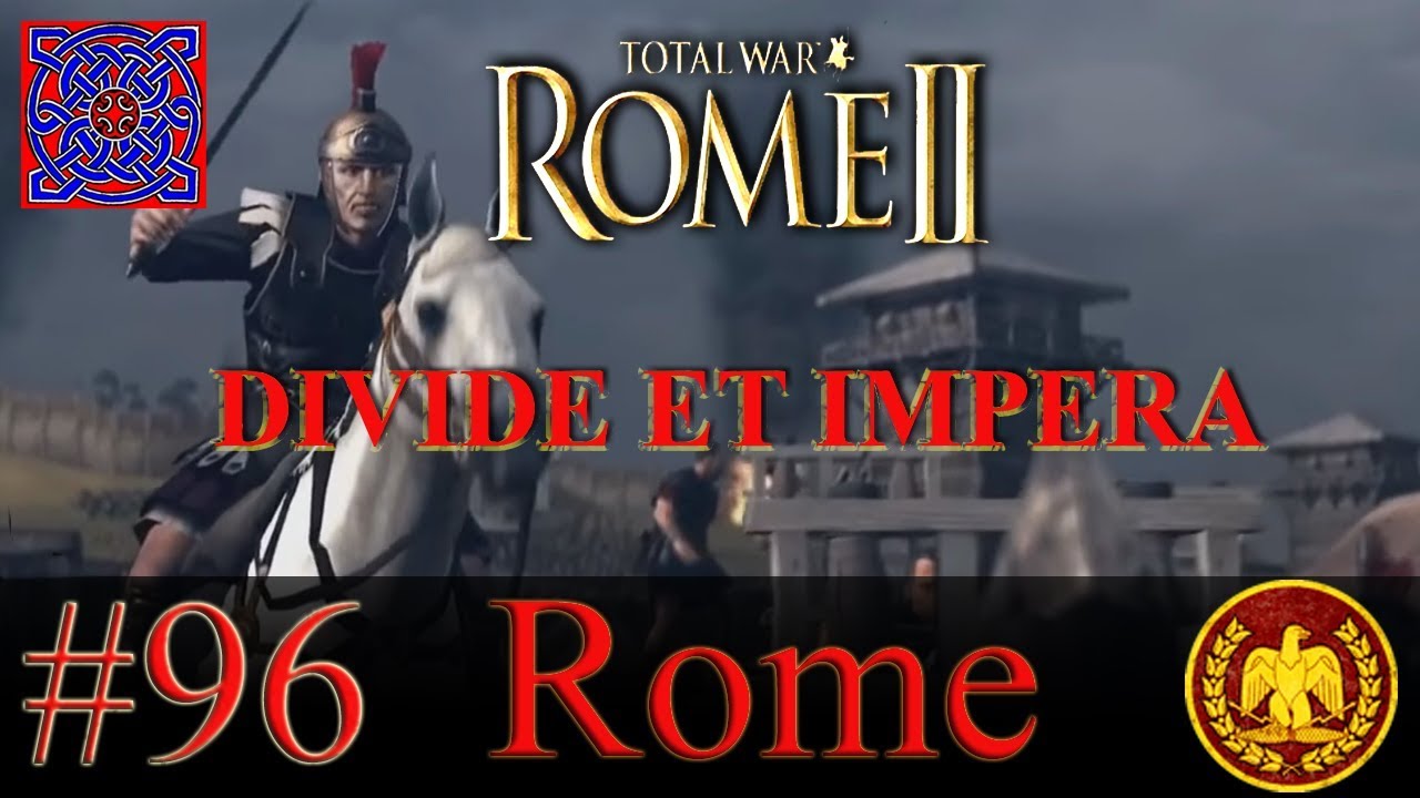 A Happy Accident Rome II Divide Et Impera 1.2.5