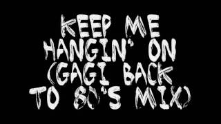 Keep Me Hangin' On (Gagi Back To 80's Mix) [Teaser]