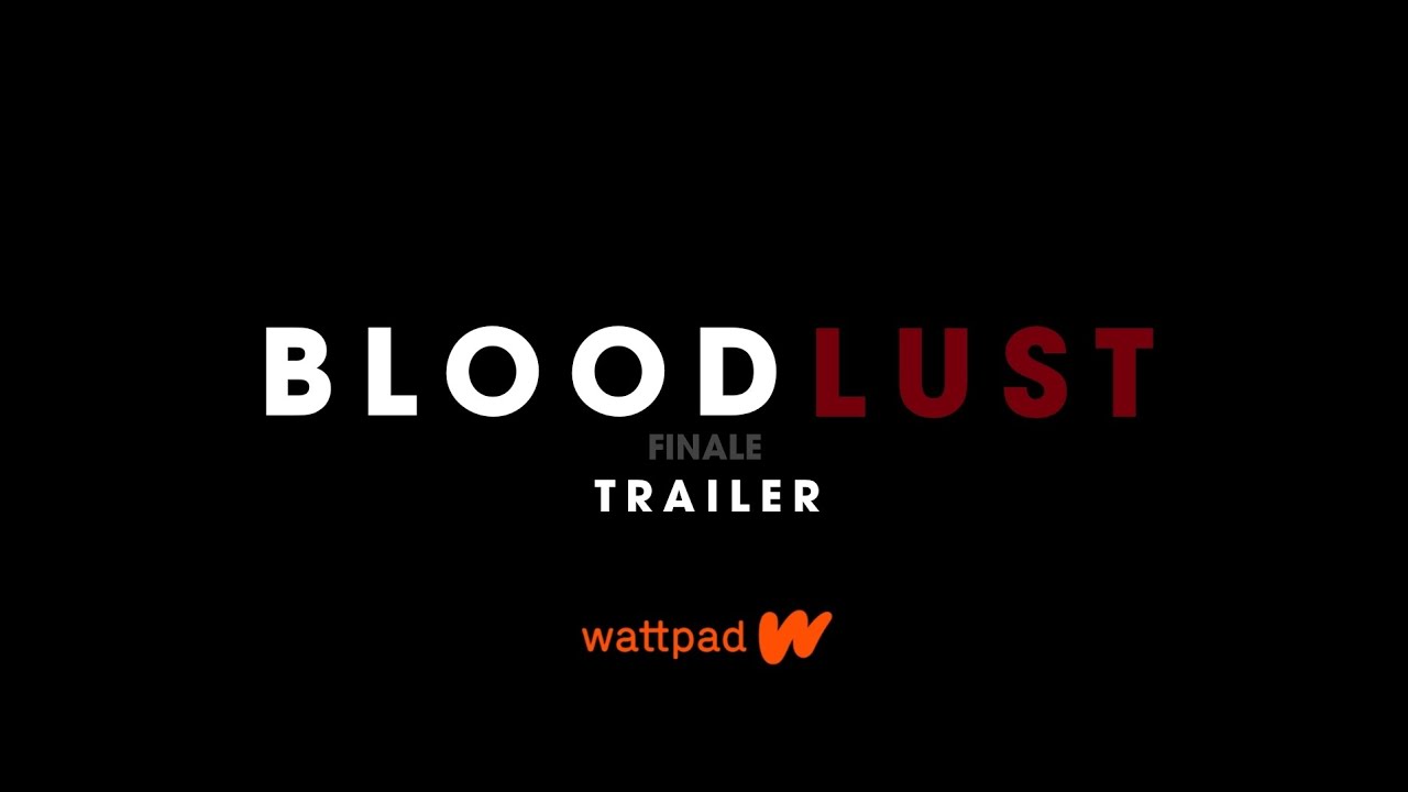 BLOODLUST (Finale) Trailer YouTube