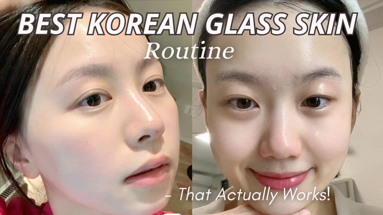 Korean Skincare Routine + Best Products for Achieving Glass Skin - YouTube