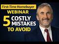 5 First-Time Homebuyer Mistakes (and How to Avoid Them)