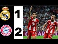 Real Madrid vs Bayern Munich 1-2 UEFA champions league Highlights/Diaz&amp;Harry Kane goal 