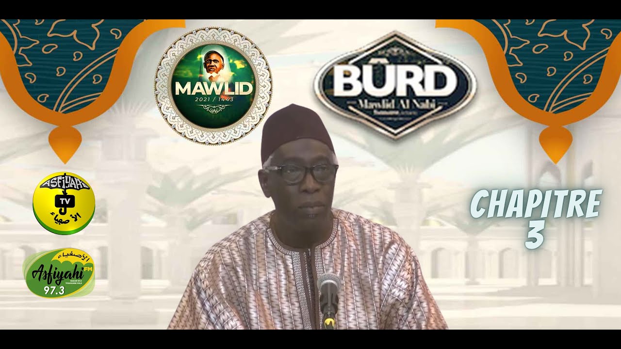 Burd 2021 - Abdoul Aziz Mbaaye - Chaiptre 3: Éloge du Prophète (saw)