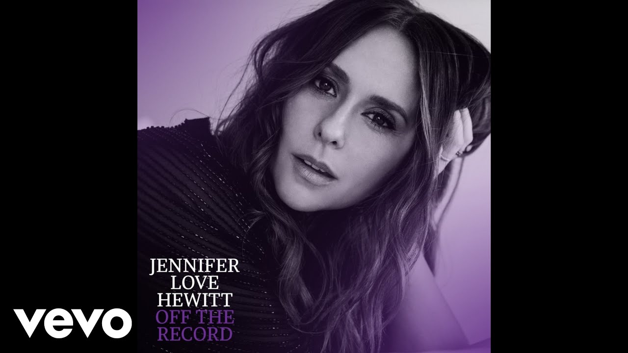 Jennifer Love Hewitt - Love Will Show You Everything [Remastered]