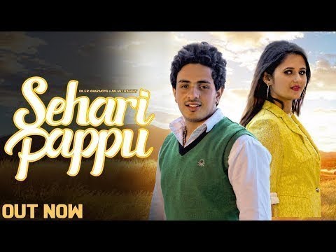 Sehari Papu     Diler Kharkiya Anjali Raghav  New Haryanvi Song 2019  Haryanvi Beats