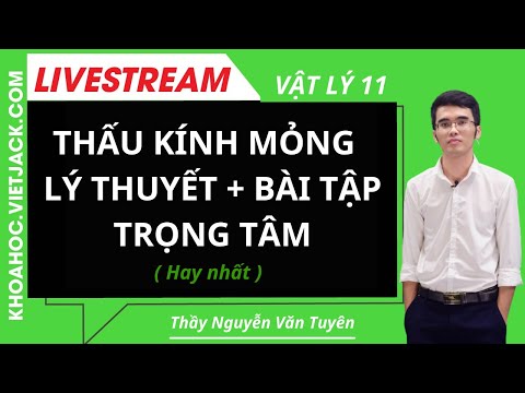 Video THẤU KÍNH MỎNG LÝ THUYẾT + BÀI TẬP TRỌNG TÂM - Vật lý... - youtube
