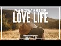 Prayer for love life  powerful daily prayers for love and happiness