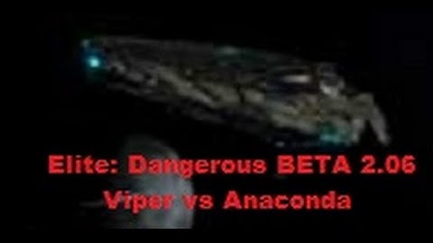 Elite: Dangerous BETA 2.06-Viper vs Anaconda