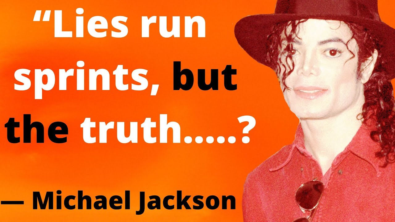 What is Michael Jackson most famous quote?michael jackson quotes funny?Quotops!