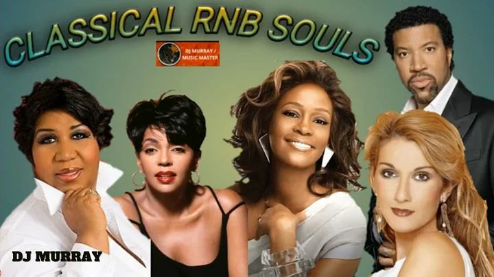 BEST RNB CLASSIC SOULS MIX KENNY RODGERS CELINE DI...