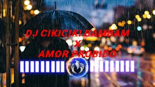 Dj CikiCiki BamBam X Amor Prabido🎵Viral TikTok Remix (Dj Opus)