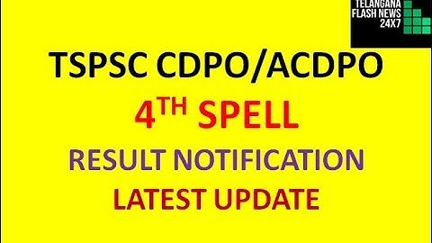 TSPSC CDPO/ACDPO 4TH SPELL RESULT NOTIFICATION 2018 | CERTIFICATE VERIFICATION |