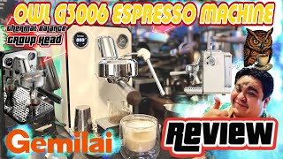 Real Coffee Geek Review: Owl Espresso G3006 Deep Dive Owl Espresso Machine PTC heated brewing head