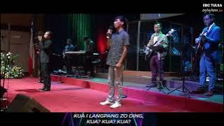 Kua I Lang Pang Zo Ding (4/24/2022) EBCTulsa Worship Team