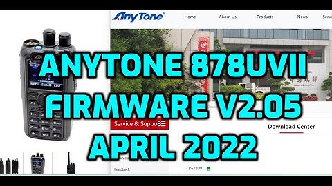 NEW FIRMWARE-ANYTONE 878UVII V2.05 (4th April 2020)- Links and Video