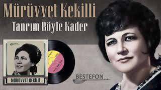 Mürüvvet Kekilli - Tanrım Böyle Kader | Orijinal 45'lik Kayıtları Remastered