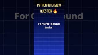 Python Interview Question 🔥 When Do You Use Multiprocessing? | SSLABS