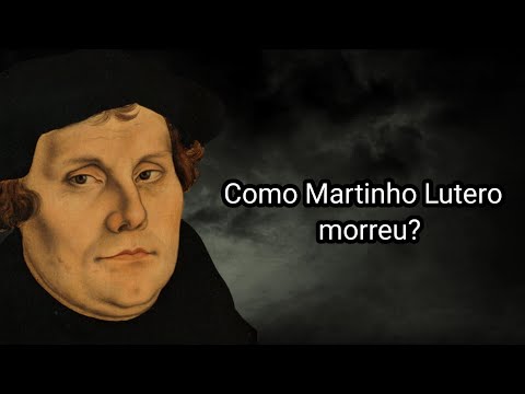 Vídeo: Quando Martinho Lutero morreu?