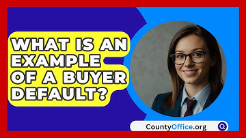 What Is An Example Of A Buyer Default? - CountyOffice.org