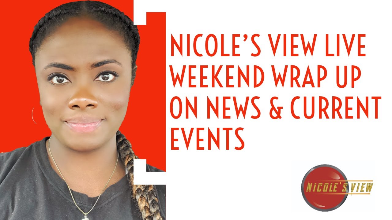 Nicole's View Live Weekend Wrap Up News & Current Events 4/25 YouTube