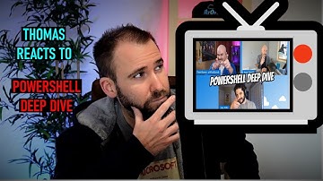 Thomas reacts to PowerShell Deep Dive
