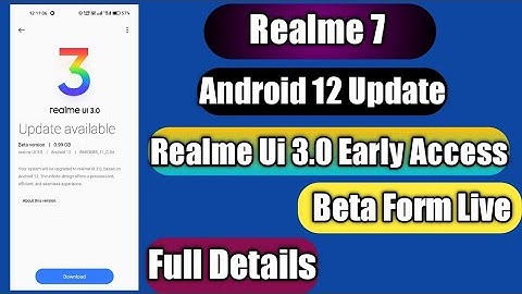 Realme 7 Realme Ui 3.0 Early Access Beta Form Live Confirm | Android 12 Beta Update Confirm Date