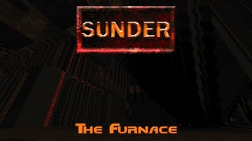 Sunder: Map 11 - The Furnace in 24:09 [TAS]