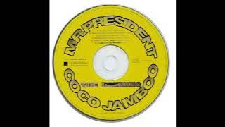 Mr. President - Coco Jamboo (Original Radio Version)