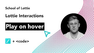 Interactive Lottie Animations | Class 03: On hover