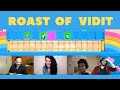 Roast of Vidit ft Samay Raina , Tania , Karan