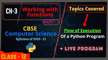 #3.3 Working With Functions | Flow of Execution of a Python Program | Class 12 Computer Science
