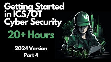 Getting Started in ICS/OT Cyber Security - 20+ Hours - Part 4 (Secure Network Architecture)