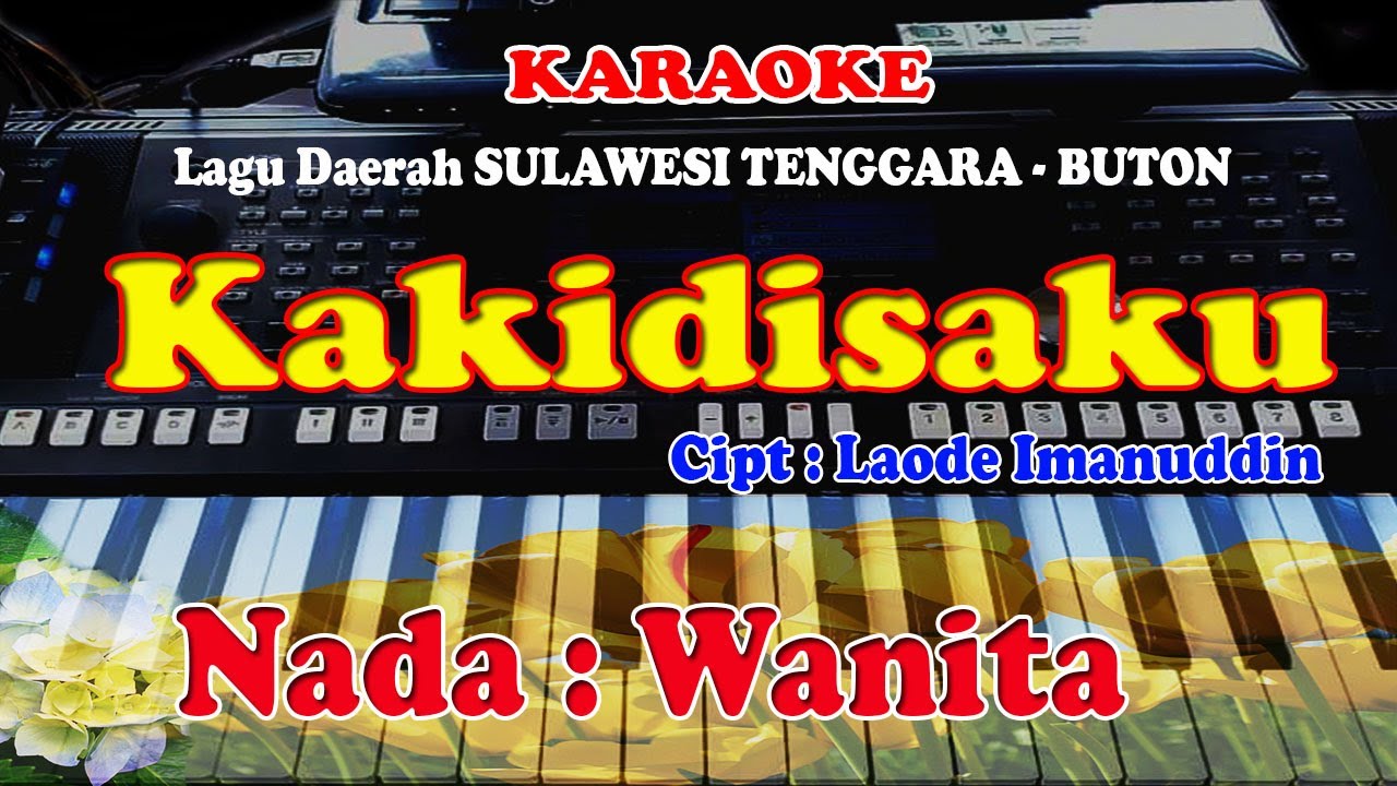 Lagu Daerah BUTON - KAKIDISAKU - KARAOKE