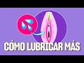 Aumenta la lubricacin vaginal durante el sexo