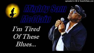 Mighty Sam Mcclain  Im Tired Of These Blues kostas A171